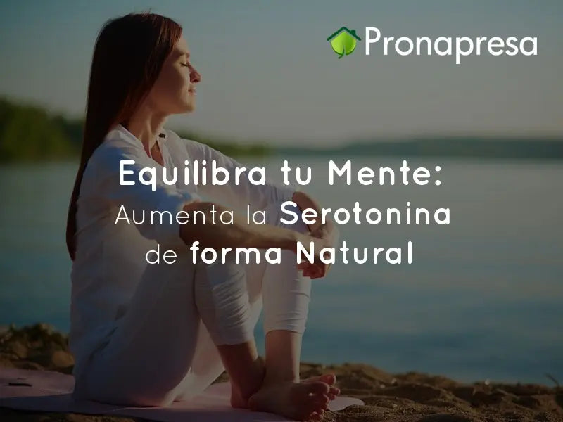 Balance your Mind: Increase Serotonin Naturally