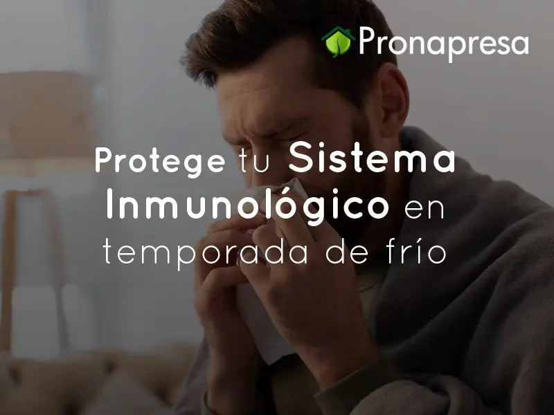 Protege tu Sistema Inmunológico en temporada de frío