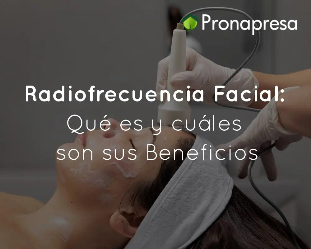Facial Radiofrequency: What it is and what are its Benefits