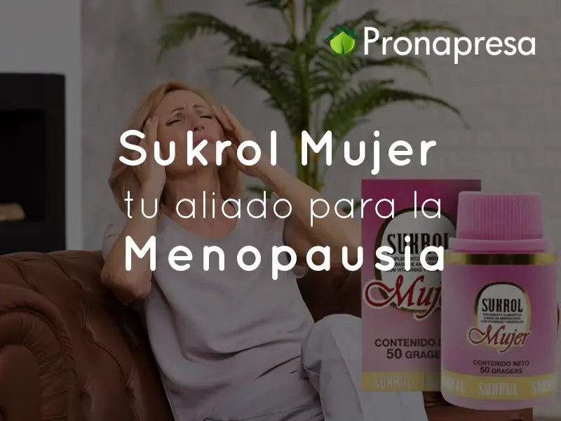 Sukrol Mujer tu aliado para la Menopausia