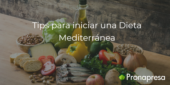 Tips para iniciar una Dieta Mediterránea