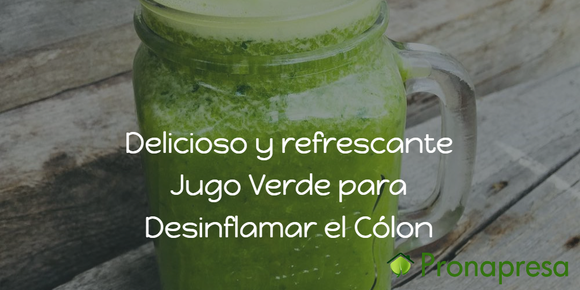 Delicioso y refrescante Jugo Verde para desinflamar el colon