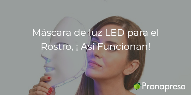 Máscara de luz LED para el rostro ¡Así funcionan!