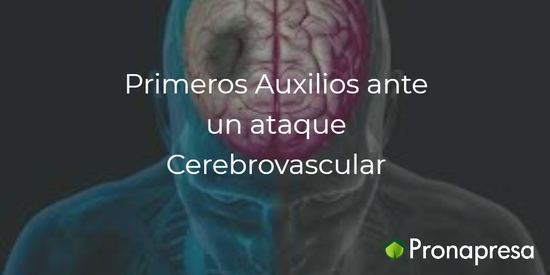 Primeros Auxilios ante un ataque Cerebrovascular