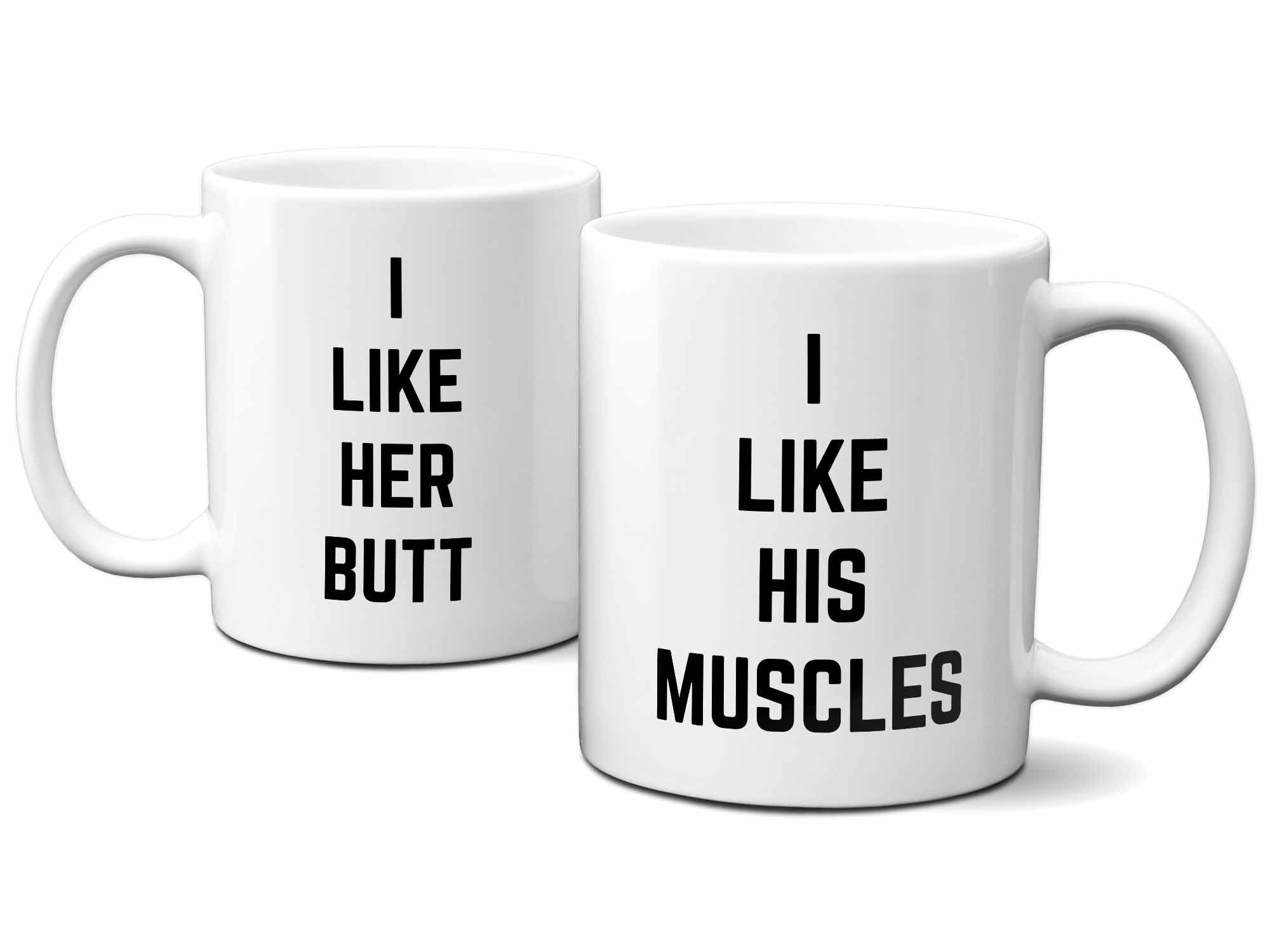 I Like Her Butt, I Like His Muscles Couples Coffee Mug Set -9890