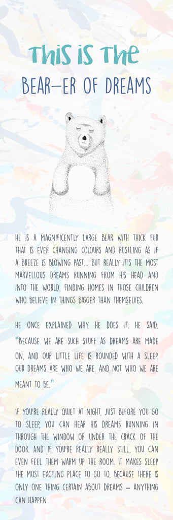The Bear-er of Dreams is a story about the father and protector of dreams.