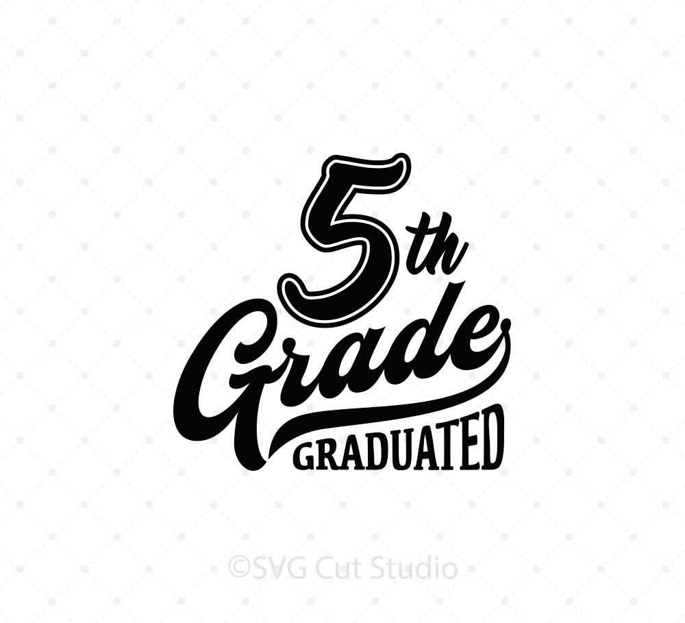 Download 5th Grade Graduation SVG Cut Files for Cricut and Silhouette - SVG Cut Studio