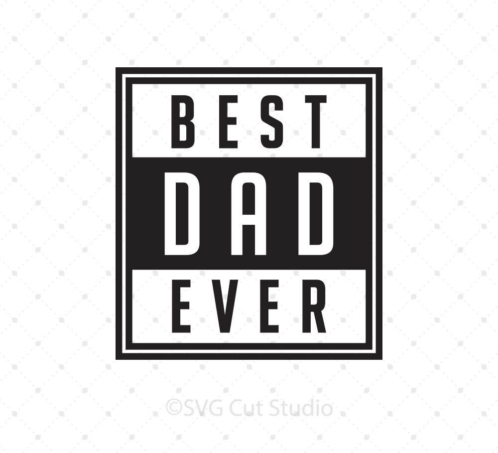 Free Free 80 Father&#039;s Day Svg Files Best Dad Ever Svg SVG PNG EPS DXF File