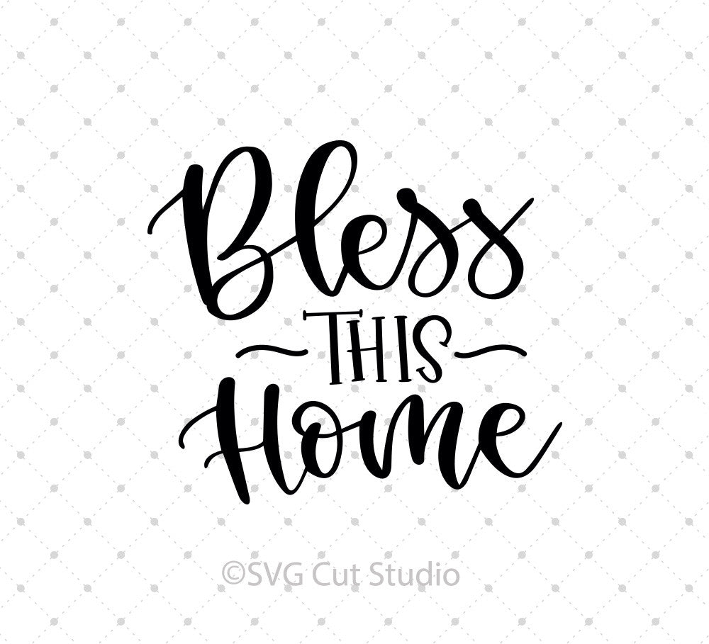 Free Free 323 God Bless This Home Svg Free SVG PNG EPS DXF File