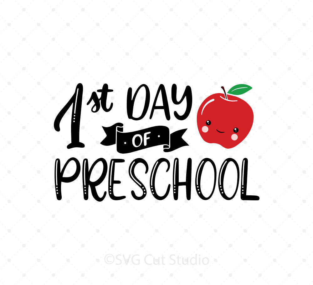 First Day Of Preschool SVG