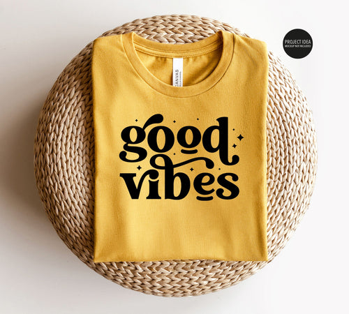 Good Vibes Only SVG cut files