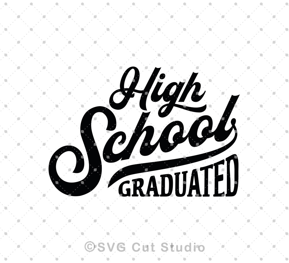 Download High School Graduation svg cut files for Cricut and ...