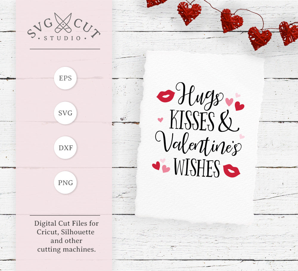 Download Hugs Kisses And Valentines Wishes Svg Cut Files For Cricut