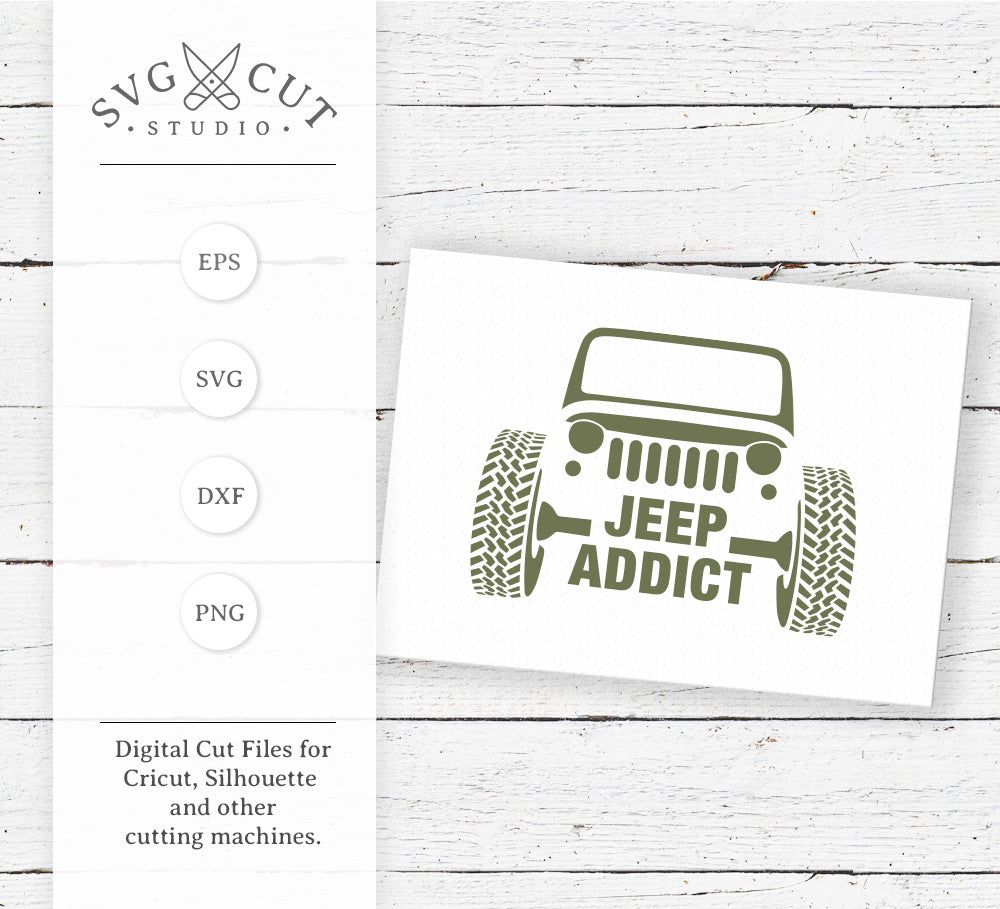 Download Jeep Addict Svg Files For Cricut And Silhouette
