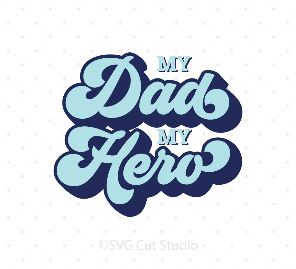 SVG Cut Files for Cricut and Silhouette - Fathers Day SVG ...