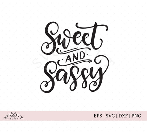 Free Free 111 Sweet And Sassy Svg Designs SVG PNG EPS DXF File