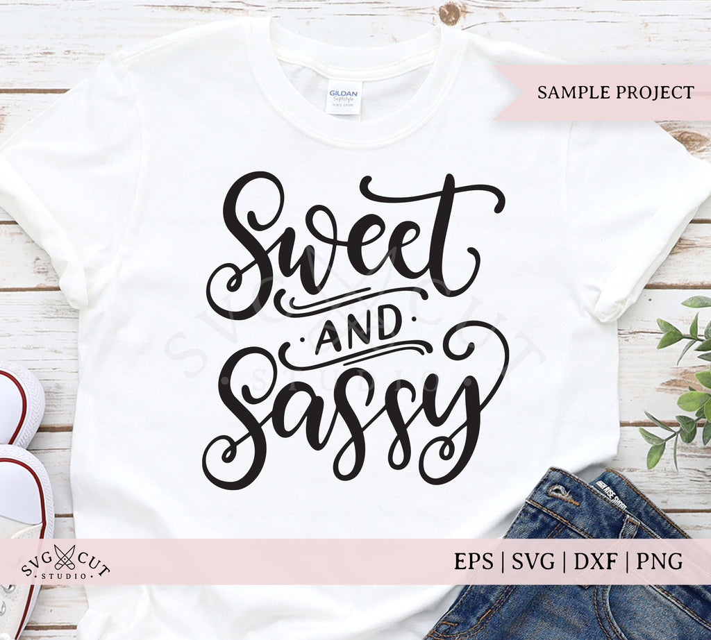 Download Hand Lettered Sweet And Sassy Svg File For Cricut And Silhouette
