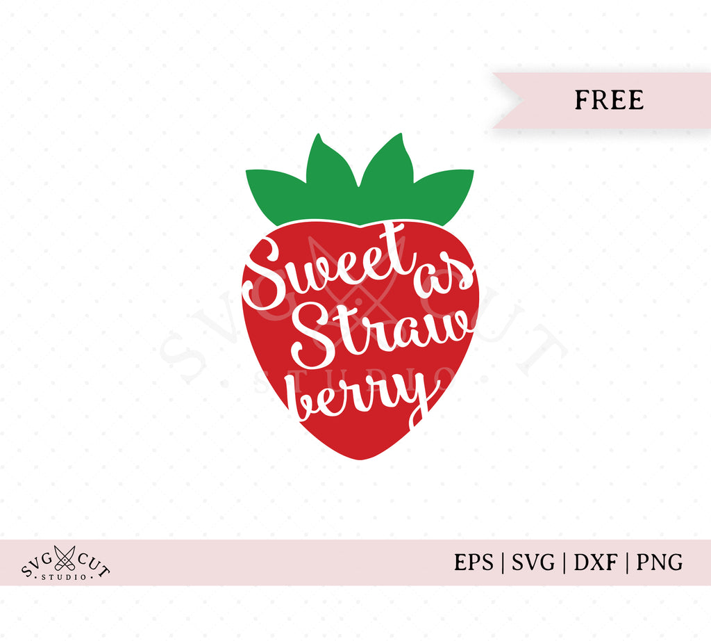 Free Free 314 Strawberry Sweet One Svg SVG PNG EPS DXF File