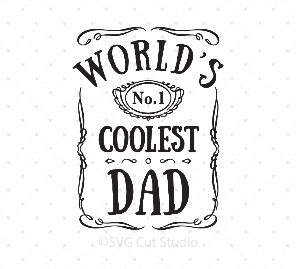 Download Worlds Coolest Dad - Fathers Day svg files for Cricut and Silhouette - SVG Cut Studio