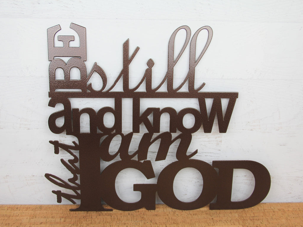 Metal Bible Verse Sign Be Still And Know That I Am God Madison Iron And Wood