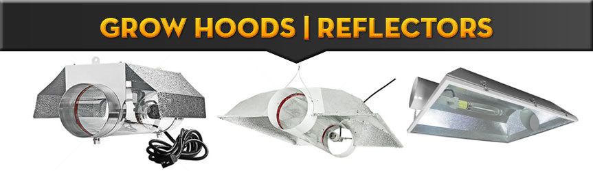 Grow Hoods | Reflectors