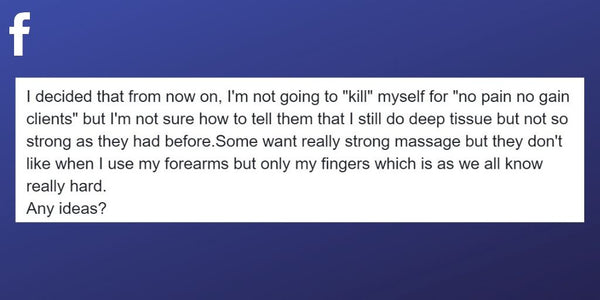 Facebook comment about clients wanting deep tissue massage 