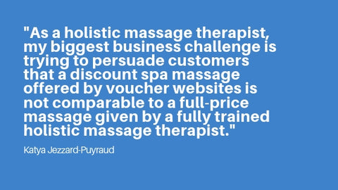 Katya Jezzard-Puyraud comment from massage therapist survey about biggest business challenges for 2019