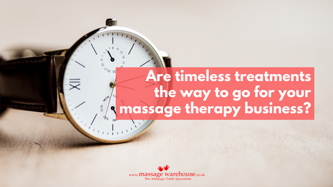 Are timeless treatments the way to go for your massage therapy business?