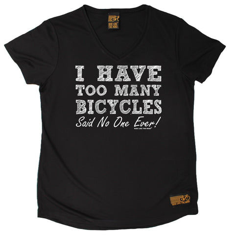 Women's RIDE LIKE THE WIND - I Have Too Many Bicycles Said No One Ever - Premium Dry Fit Breathable Sports V-Neck T-SHIRT - tee top cycling cycle bicycle jersey t shirt