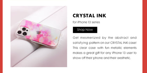 Header: CRYSTAL INK for iPhone 13. Sub-Header: Get mesmerized by the abstract and satisfying pattern on our CRYSTAL INK case! This clear case with fun metallic elements makes a great gift for any iPhone 13 user to show off their phone and their aesthetic.