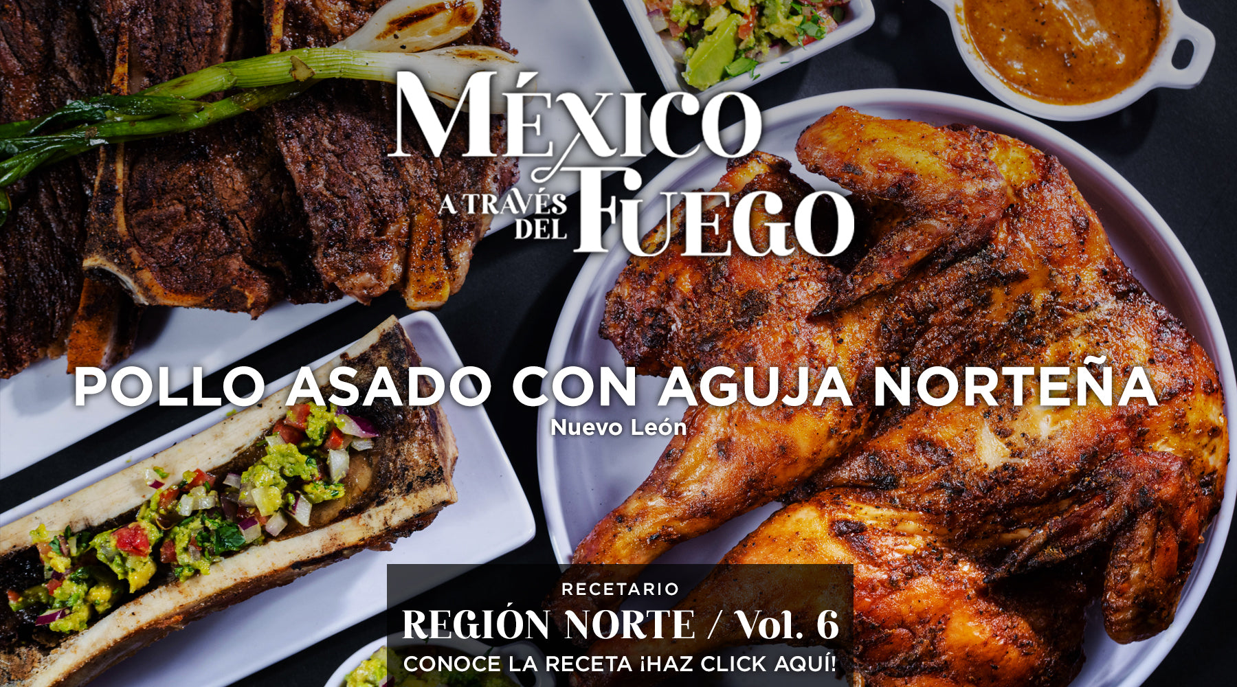 Pollo asado y aguja norteña con tuétanos y guacamole. – Sociedad Mex. de  Parrilleros