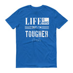 Download Men's Life is Hard But I'm Tougher short sleeve t-shirt ...