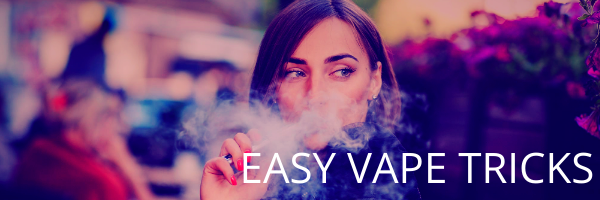 These Easy Vape Tricks Will Have You Vaping Like A Pro Slickvapes Slick Vapes Discount Vaporizers Parts And More