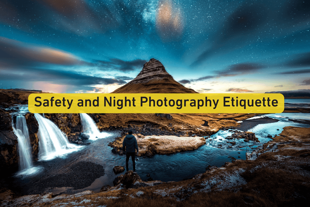 photographer standing next to a river in a landscape setting at night