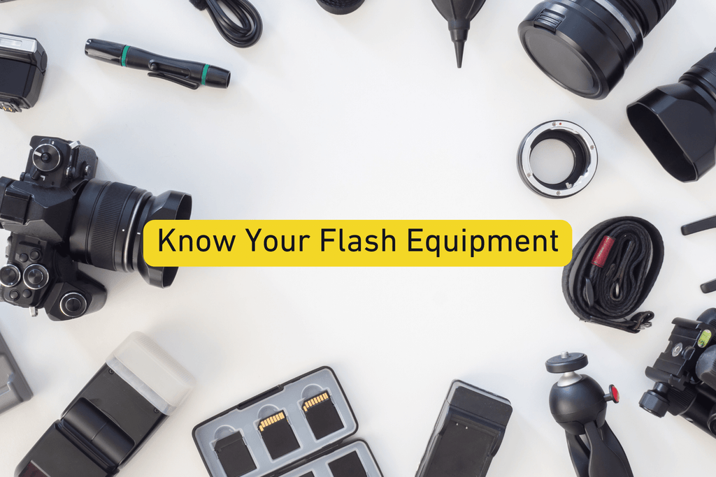 overhead photo of photography gear with Know Your Flash Equipment text overlay