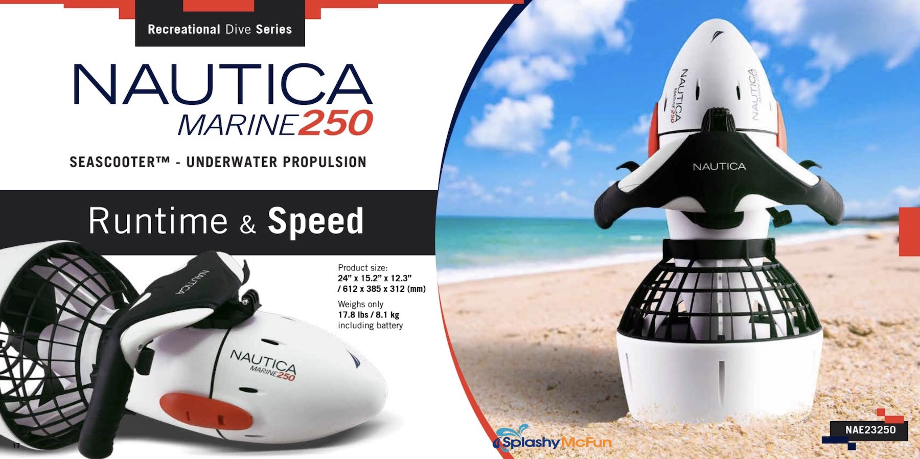 2 view of the Nautica Marine 250 Sea Scooter. One the underwater scooter is upfight in the sand the other is a side view. It is white with black and orange highlights. Stats show products weights only 17.8 lbs.