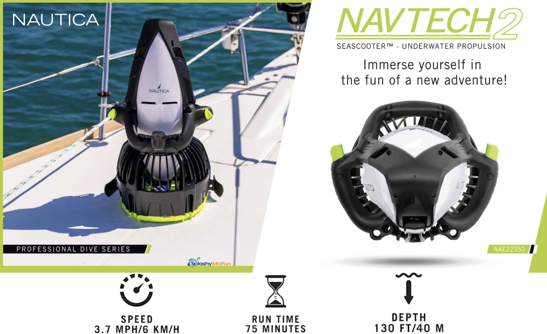 The white and black Nautica Navtech 2 sea scooter sits on the back or motor side while it rests on the front of a boat. Text reads; Immerse yourself in the start of a new adventure.