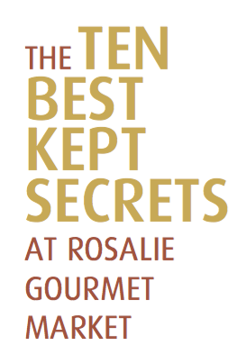 Rosalie Gourmet Market - Blog - Recipe - 10 Best Secrets
