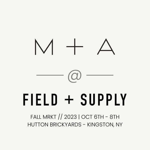 Image announcing the dates of the Field + Supply Fall Market 2023 (October 6 - 8)