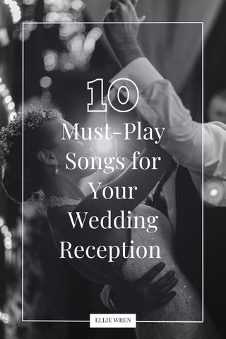 10 Must Play songs for Your Wedding Reception