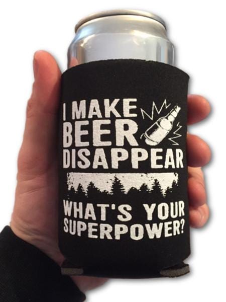 Funny "I Make Beer Disappear, What's Your Superpower?" - Beer Can Cooler