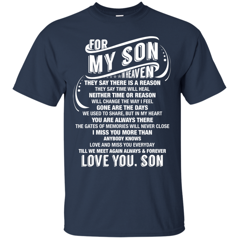 For My Son In Heaven T-shirts