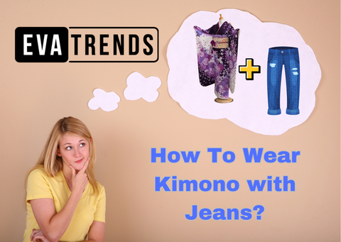 Wear Kimono with Jeans