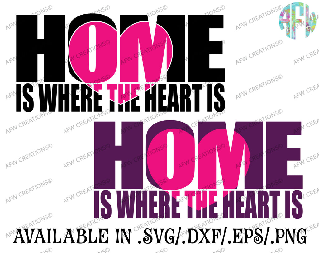 Download Home is Where the Heart is - SVG, DXF, EPS - AFW Designs