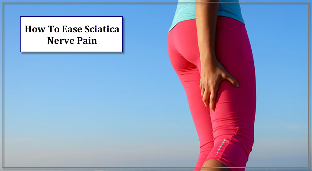 how-to-ease-sciatica-nerve-pain