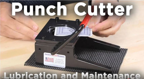 Punch Cutter Care and Maintenance