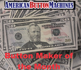 ABM Button Maker of the Month