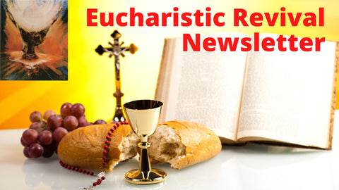 Eucharistic Revival Newsletter