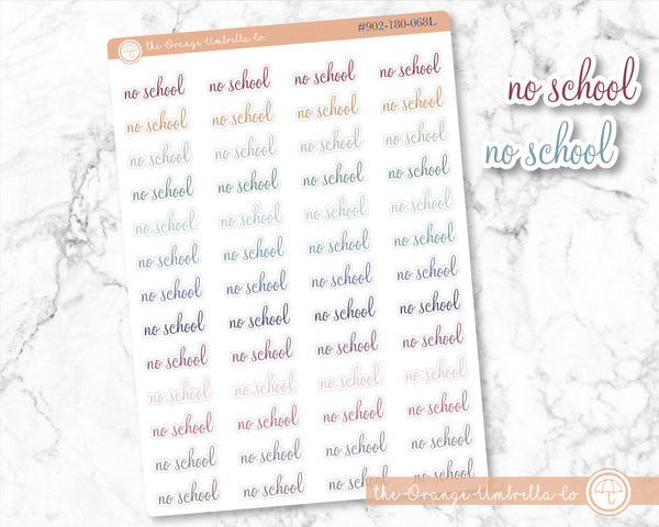 NO SCHOOL Stickers for Planners and Bullet Journals