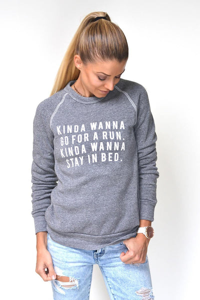 Kinda Wanna Run Sweatshirt | Sarah Marie Design Studio